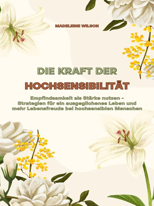 Title details for Die Kraft der Hochsensibilität by Madeleine Wilson - Available